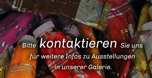 Galerie Kunstwerk - Bitte kontaktieren Sie uns für weitere Informationen zu unseren Ausstellungen.